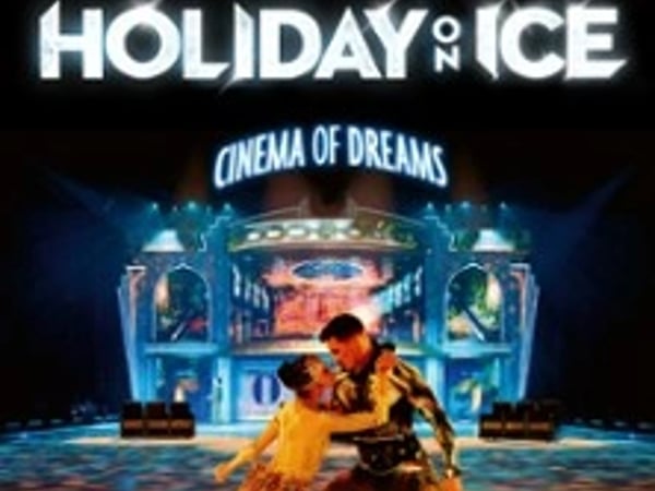 Holiday on Ice - Cinema of Dreams
