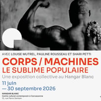 Visite de l'exposition "Corps / Machines – Le sublime populaire"