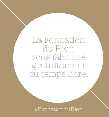 La Fondation du Rien