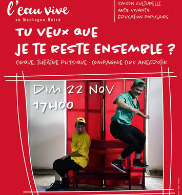 Tu veux que je te reste ensemble ? Cirque, théâtre physique. Par le Cirk Anecdotik.