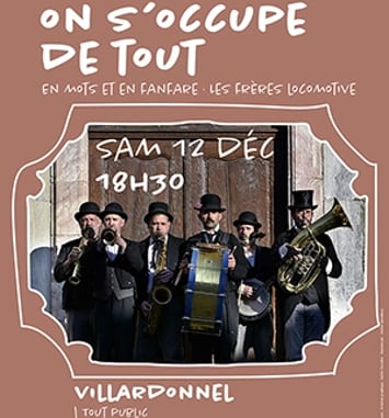 On s’occupe de tout -Compagnie Les frères locomotives- En mots et en fanfare