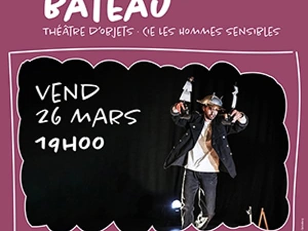 Bateau-Théâtre d’objets Cie Les Hommes Sensibles