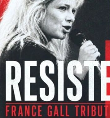 Résiste - Tribute France Gall